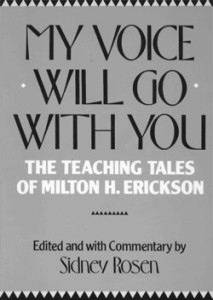 My Voice Will Go With You The Teaching Tales Of Milton Erickson - Milton Erickson - Books Covers